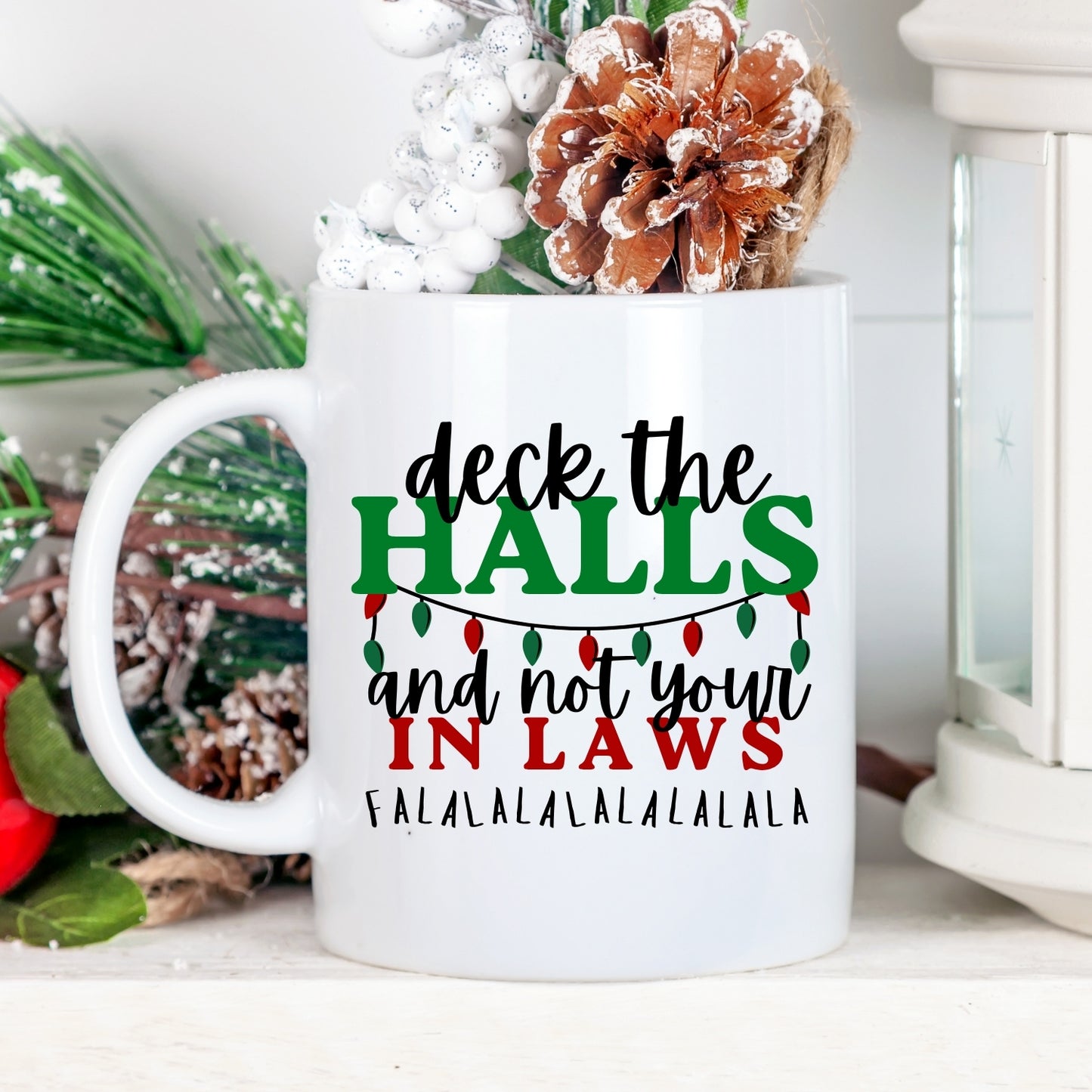 'Deck the Halls and not your....' Funny Gift Mug
