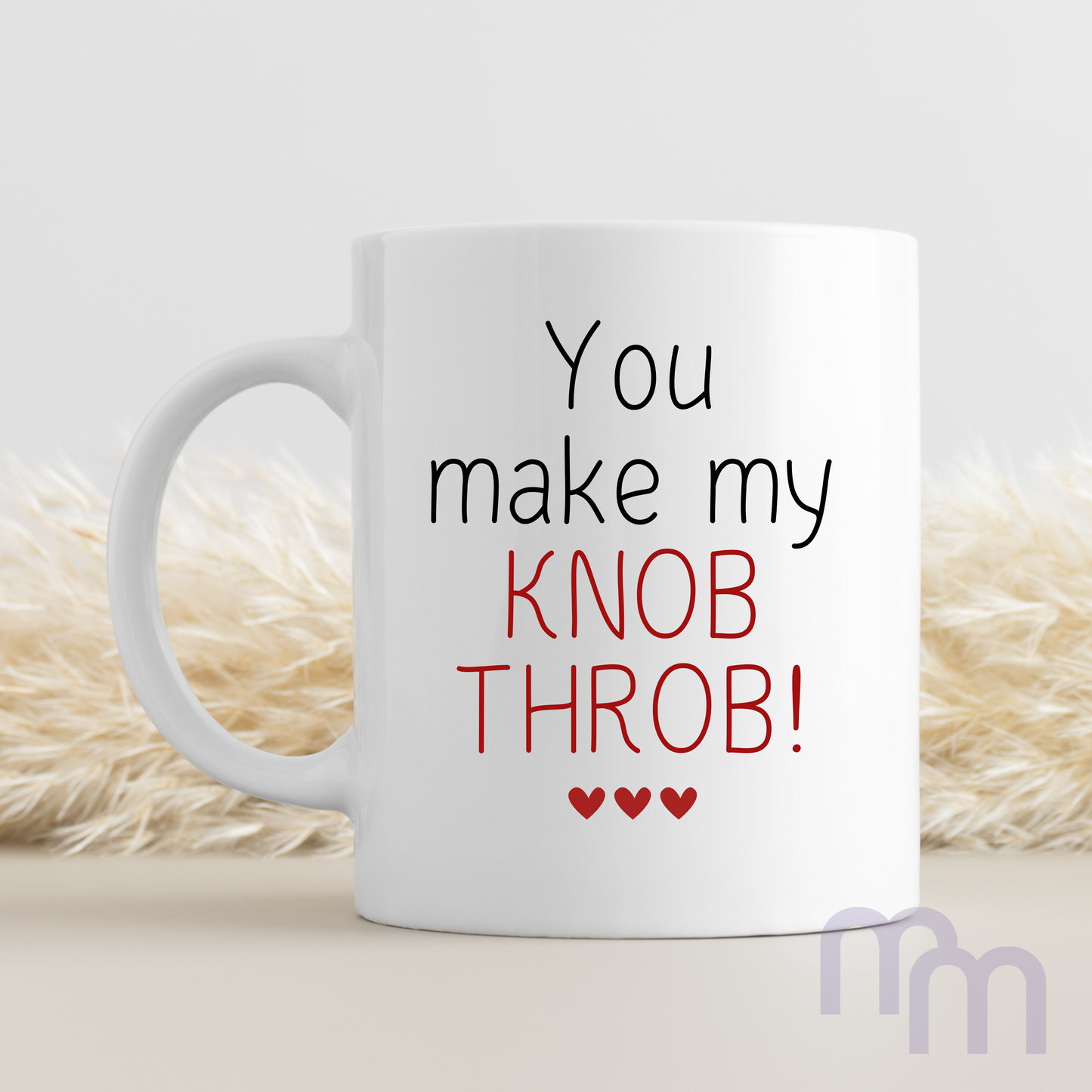 'You make my Knob throb' cheeky Valentines Day gift mug.