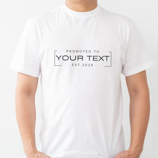 Promoted to... Pregnancy/Baby Announcement Gift T-Shirt - Male