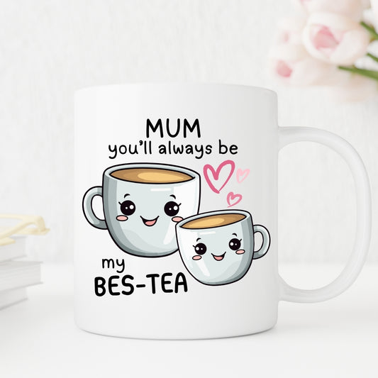 'Mum you are my Bes-Tea' Gift Mug