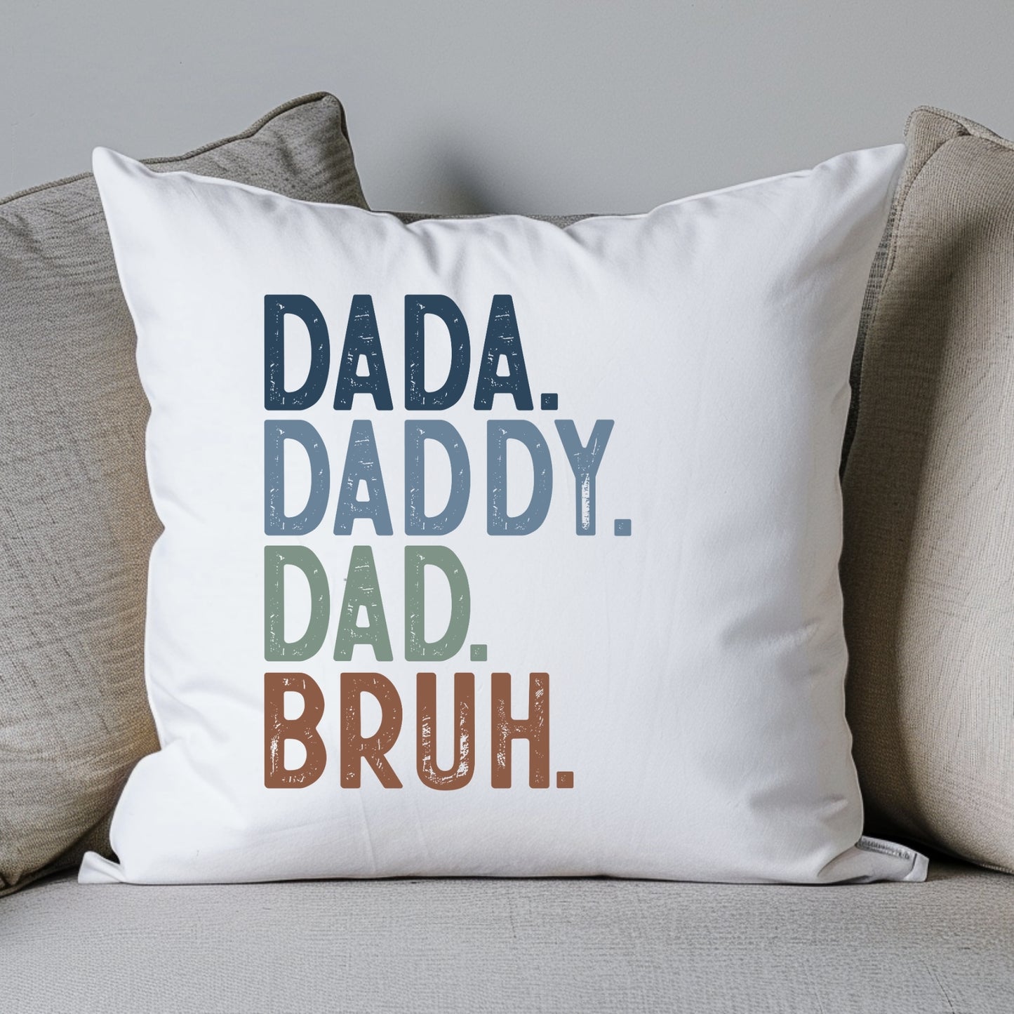 Dada, Daddy, Dad, Bruh Cushion