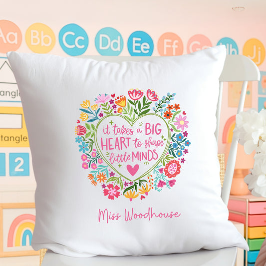 Personalised Big Heart to teach Little Minds Teacher Gift Floral Design - Cushion
